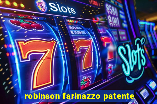 robinson farinazzo patente